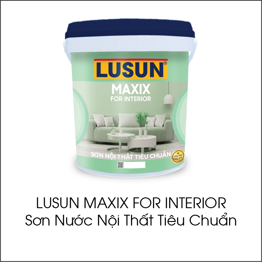Lusun Maxix For Interior sơn nước nội thất tiêu chuẩn - Công Ty Cổ Phần Sơn Maxxs Việt Nam